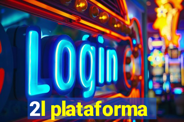 2l plataforma